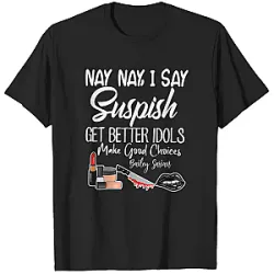 Bailey Sarian T-Shirt - Nay Nay Suspish Style
