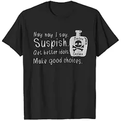 Bailey Sarian T-Shirt - Make Good Choices Edition