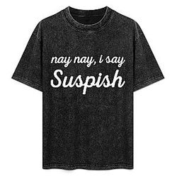 Nay Nay I Say Suspish PTTT1106 Washed  Bailey Sarian T-Shirt