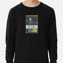 Barry Manilow is successful entertainers of all time Barry Manilow Sweatshirts