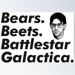 Bears, Beets, Battlestar Galactica