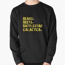Bears Beets Battlestar Galactica Sweatshirt