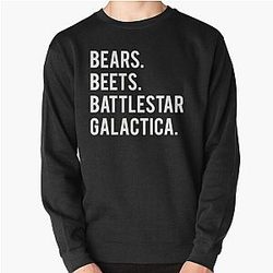 Bears Beets Battlestar Galactica Pullover Sweatshirt