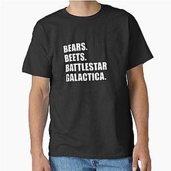 Bears. Beets. Battlestar Galactica Classic T-Shirt
