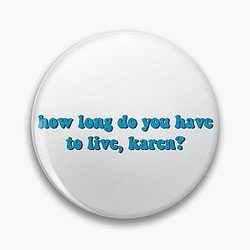 Battlestar Galactica President Laura Roslin How Long Do You Have to Live Karen Quote Pin