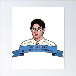 Bears. Beets. Battlestar Galactica Poster