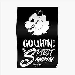 Beastars Posters - Beastars GOUHIN is my spirit animal Poster RB2508