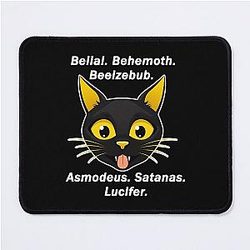Belial. Behemoth. Beelzebub. Asmodeus. Satanas. Lucifer. Mouse Pad