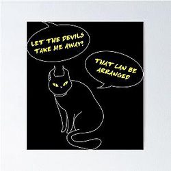 Behemoth the Cat as a devil Poster