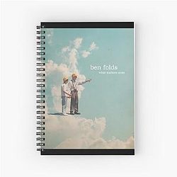 BEN FOLDS - WHAT MATTERS MOST Spiral Notebook