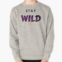 Stay Wild Ben Azelart Pullover Sweatshirt