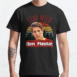 Stay wild, Ben Azelart     Classic T-Shirt