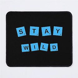 stay wild ben azelart  Mouse Pad