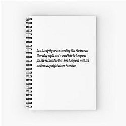 Ben Hardy I'm free on Thursday night Spiral Note Book