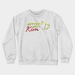 Better Call Saul Sweatshirts - Better Call Kim! Sweatshirt TP0709