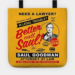 Better Call Saul Bags - Need A Lawyer Then Call Saul Tote Bag TP0709