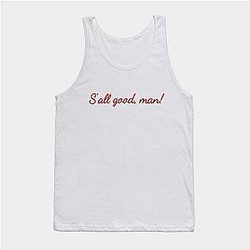 Better Call Saul Tank Tops - S'All Good, Man! Classic Tank Top TP0709