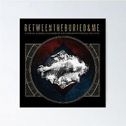 Between the Buried and Me - American progressive metal Poster