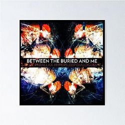 Between the Buried and Me - American progressive metal Poster