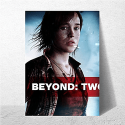 Beyond Two Souls La vida después de la muerte Beyond Two Souls Posters