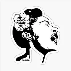 2023 And There Are Extraordinary Gifts Of Billie Holiday The Legendary 1940 Queen Of Jazz And Blues Music Sticker