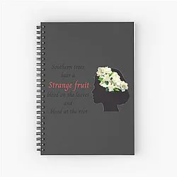 BILLIE HOLIDAY STRANGE FRUIT Spiral Notebook