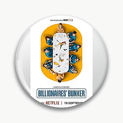 Billionaires' Bunker The Best Documentary Billionaires' Bunker Pins