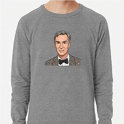 Bill Nye Planetary Society CEO Bill Nye Sweatshirts