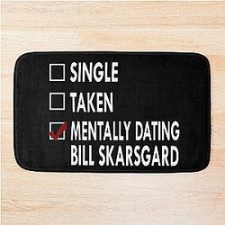 Dating Bill Skarsgård Bath Mat changed to Dating Bill Skarsgard Bath Mat removed the weird character then changed to Dating Bill Skarsgard Bath Mat