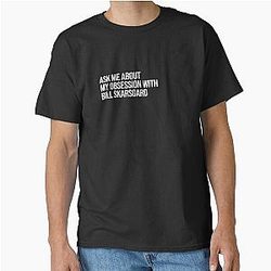 Ask me about Bill Skarsgard Classic T-Shirt