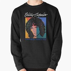 Billy Squier Everybody  Pullover Sweatshirt