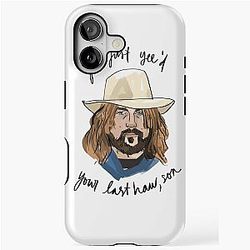 YOU JUST YO'D YOUR LAST HAW, SON! BILLY RAY CYRUS iPhone Tough Case