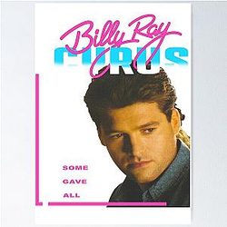Billy Ray Cyrus Achy Breaky Heart Tour Some Gave All Poster
