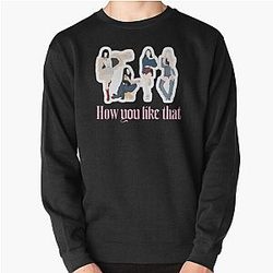 Blackpink Sweatshirts - Blackpink How you like that t-shirt Pullover Sweatshirt RB0401 [ID1861]