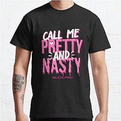 Blackpink T-Shirts - BLACKPINK Call Me Pretty And Nasty Classic T-Shirt RB0401 [ID1942]