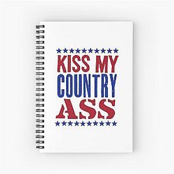 Kiss My Country Ass - Blake Shelton Notebook