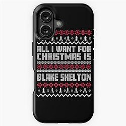 All I Want for Christmas is a Blake Shelton gift for iPhone Tough Case