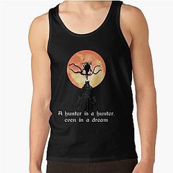 Bloodborne - Un cazador es un cazador incluso en un sueño V16 Tank Top