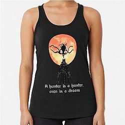 Bloodborne - A hunter is a hunter even in a dream V16 Racerback Tank Top