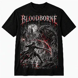 Bloodborne Hunt or Be Hunted Shirt NTT2209 Bloodborne T-Shirts