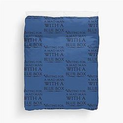 Waiting For A Mad Man With A Blue Box Duvet Cover