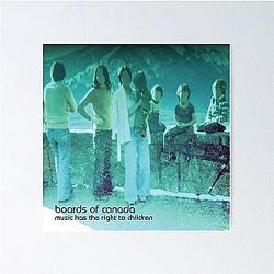 Boards of Canada music has the right to Children Poster
