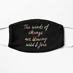 The Winds of Change are Blowing Wild and Free - Bob Dylan quote Flat Mask
