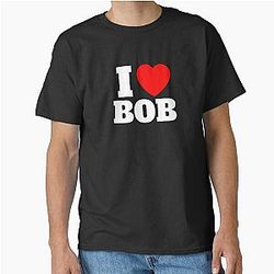 Bob Does Sports T-shirt - I Love Bob Classic T-Shirt