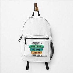 Take Away Everything 
Get Up Stand Up - Bob Marley Song Quote Backpack