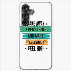 Take away everything and make everybody feel high - Get Up Stand Up - Bob Marley Samsung Galaxy Soft Case
