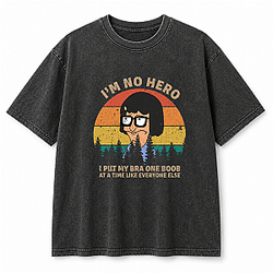 Tina Belcher I’m No Hero Retro Vintage Comfort Shirt Bob's Burgers T-Shirts