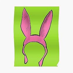 Bob's Burgers Posters - Sombrero de conejito rosa Bob's Burgers Inspirado en la vida @ HeckinFarOut Poster