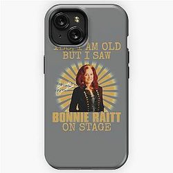 Yes I'm Old But I Saw Bonnie Raitt On Stage iPhone Tough Case