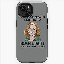 Some Of Us Grew Up Listening To Bonnie Raitt The Cool Ones Still Do  iPhone Tough Case